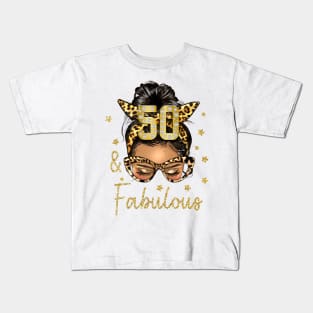 50 & Fabulous 50 Years Old 50th Birthday Women Kids T-Shirt